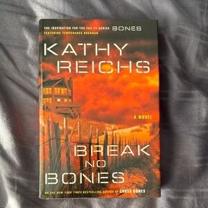 Break No Bones by Kathy Reichs (Temperance Brennan #9) - Hardcover